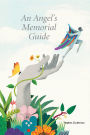 An Angel's Memorial Guide