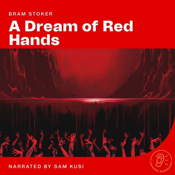 A Dream of Red Hands