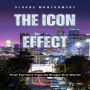 The Icon Effect: How Famous Figures Shape Our World