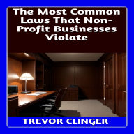 The Most Common Laws That Non-Profit Businesses Violate