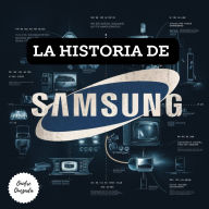 La Historia De Samsung