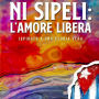 Ni sipeli, l'amore libera: Tratto da una storia vera