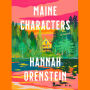 Maine Characters: A Novel