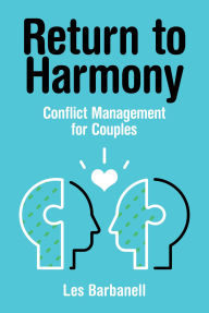 Return to Harmony: Conflict Management for Couples