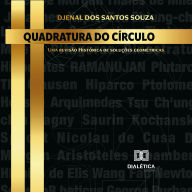 Quadratura do Círculo: uma revisão histórica de soluções geométricas (Abridged)