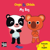 Oops & Ohlala - My Day: Recueil de 5 histoires de Oops & Ohlala