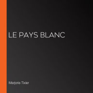 Le pays blanc