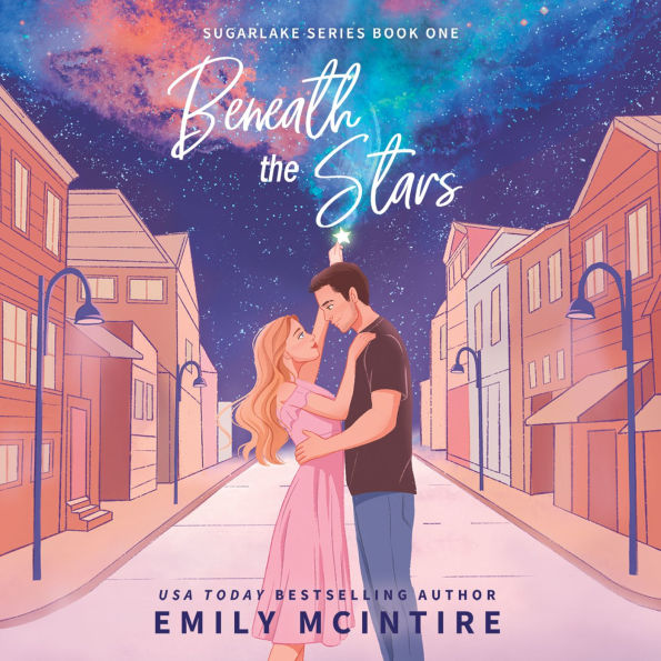 Beneath the Stars (Sugarlake Series #1)
