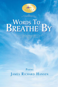 Words To Breathe By