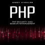 PHP: PHP Security and Session Management