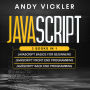 Javascript: 3 books in 1 : Javascript Basics for Beginners + Javascript Front End Programming + Javascript Back End Programming