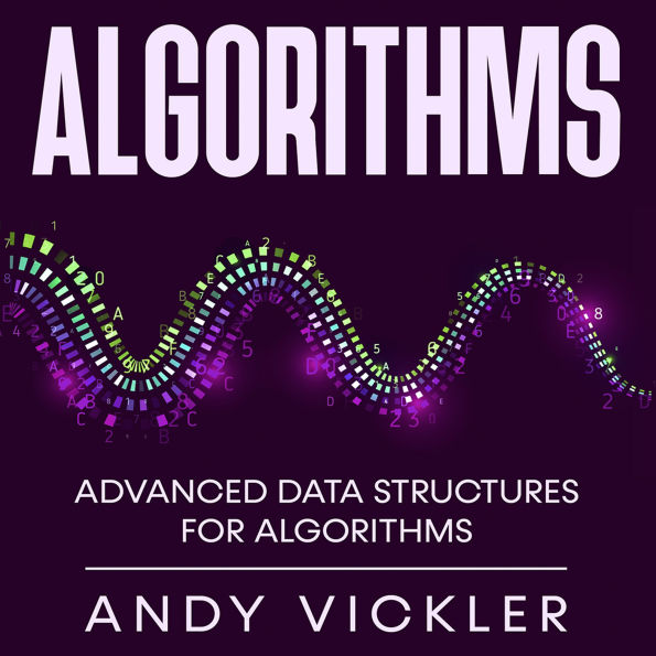 Algorithms: Advanced Data Structures for Algorithms