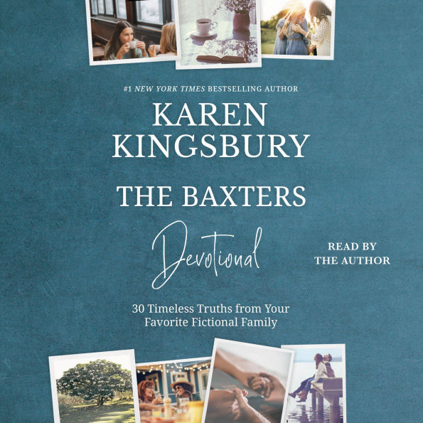 The Baxters Devotional: 30 Timeless Truths from Your Favorite Fictional Family