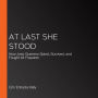 At Last She Stood: How Joey Guerrero Spied, Survived, and Fought for Freedom (Abridged)