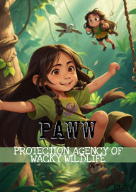 PAWW: Protection Agency of Wacky Wildlife