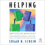 Helping: How to Offer, Give, and Receive Help
