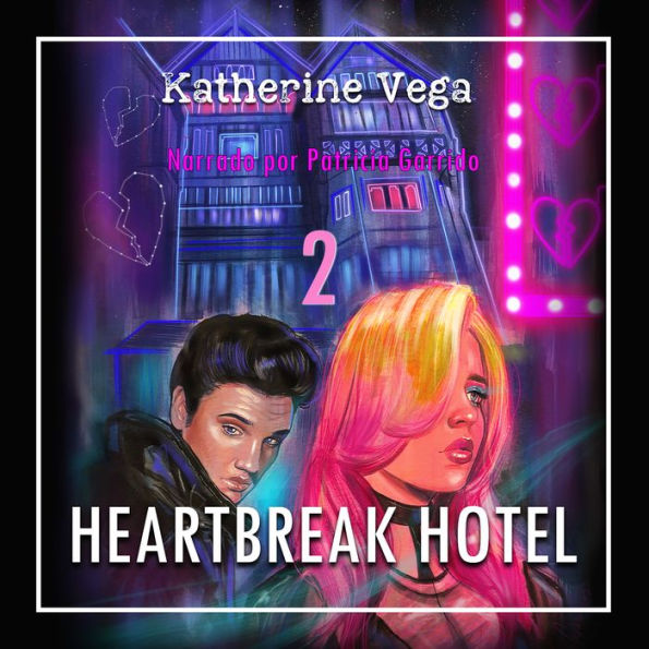 Heartbreak Hotel 2 (Abridged)