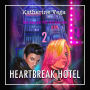 Heartbreak Hotel 2 (Abridged)