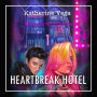 Heartbreak Hotel 1 (Abridged)