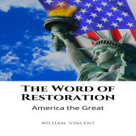 The Word of Restoration: America the Great