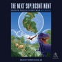 The Next Supercontinent: Solving the Puzzle of a Future Pangea