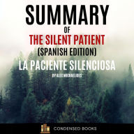 Summary of The Silent Patient (Spanish-Edition) La Paciente Silenciosa By Alex Michaelides