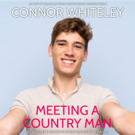 Meeting A Country Man: A Gay Sweet Contemporary Romance Novella