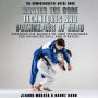 The Comprehensive Guide Book Master the Core Techniques and Principles of Judo: Discover the Secrets of Judo Techniques for Advanced Skill and Strategy