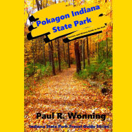 Pokagon Indiana State Park: Tourism and History Guide to the Park