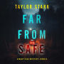 Far From Safe (A Mary Cage FBI Suspense Thriller-Book 3): Digitally narrated using a synthesized voice