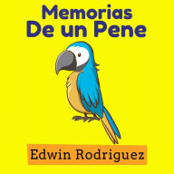 MEMORIAS DE UN PENE