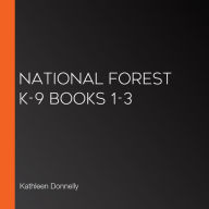 National Forest K-9 Books 1-3
