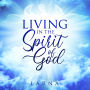 Living in the Spirit of God