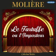 LE TARTUFFE ou l'Imposteur