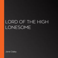 Lord of the High Lonesome