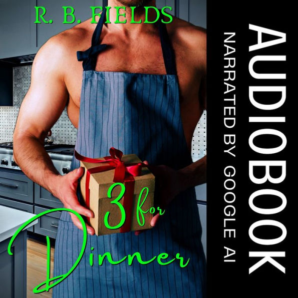 3 for Dinner: A Hot Chef Erotic Short Audiobook