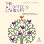 The Adoptee's Journey: From Loss and Trauma to Healing and Empowerment