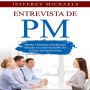 Entrevista de PM: Métodos y Estrategias Avanzadas para Sobresalir en la Entrevista de PM y Ser un Gestor de Proyectos Eficaz