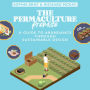 The Permaculture Promise: A Guide to Abundance Through Sustainable Design