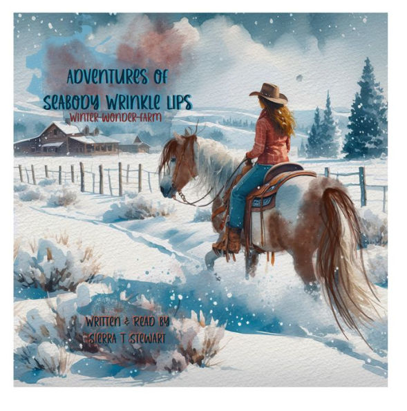 Adventures of Seabody Wrinkle Lips: Winter Wonder Farm