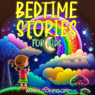 Bedtime Stories For Kids: Tales Of Adorable Princesses, Powerful Magicians, Unicorns, Funny Animals, And Aesop's Fables To Help Your Toddlers Fall Asleep In A While and Have Good Dreams.