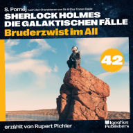 Bruderzwist im All (Sherlock Holmes - Die galaktischen Fälle, Folge 42)