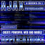 AJAX Programming: Create Powerful Web And Mobile Applications