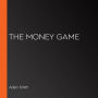 The Money Game