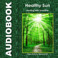 Healthy Sun: Healing with Sunshine