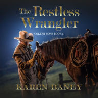 The Restless Wrangler