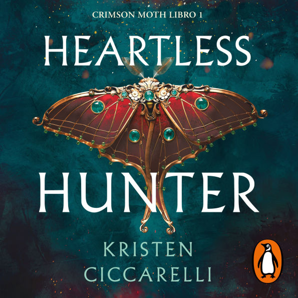 Crimson Moth. Libro 1 / Heartless Hunter
