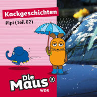 Die Maus, Kackgeschichten, Folge 2: Pipi (Teil 02)