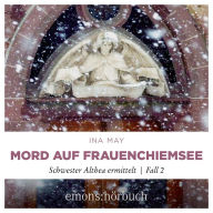 Mord auf Frauenchiemsee: Schwester Althea ermittelt, Fall 2 (Abridged)