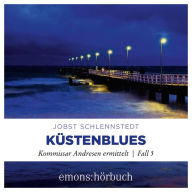 Küstenblues: Kommissar Andresen ermittelt, Fall 5 (Abridged)